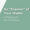 An “Examen” of Your Wallet