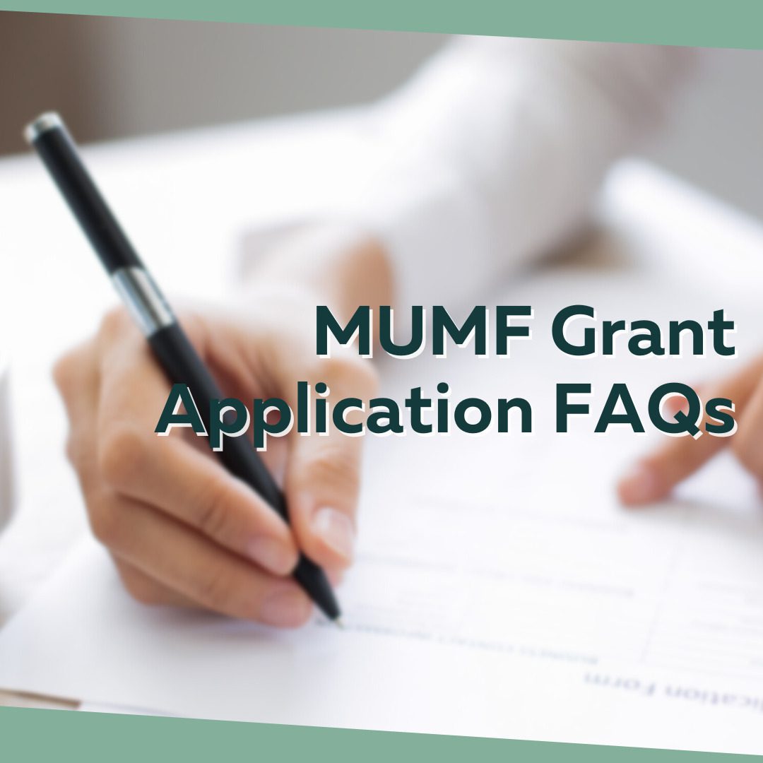 MUMF Grant Application FAQ’s