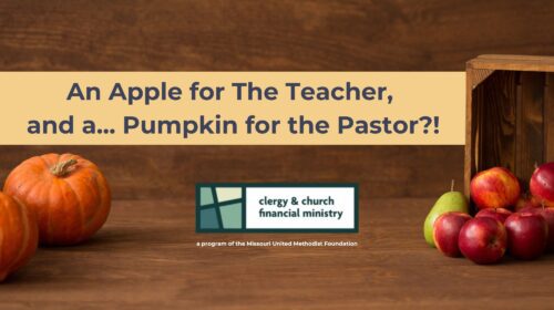 An Apple for the Teacher, and a… Pumpkin for the Pastor?!