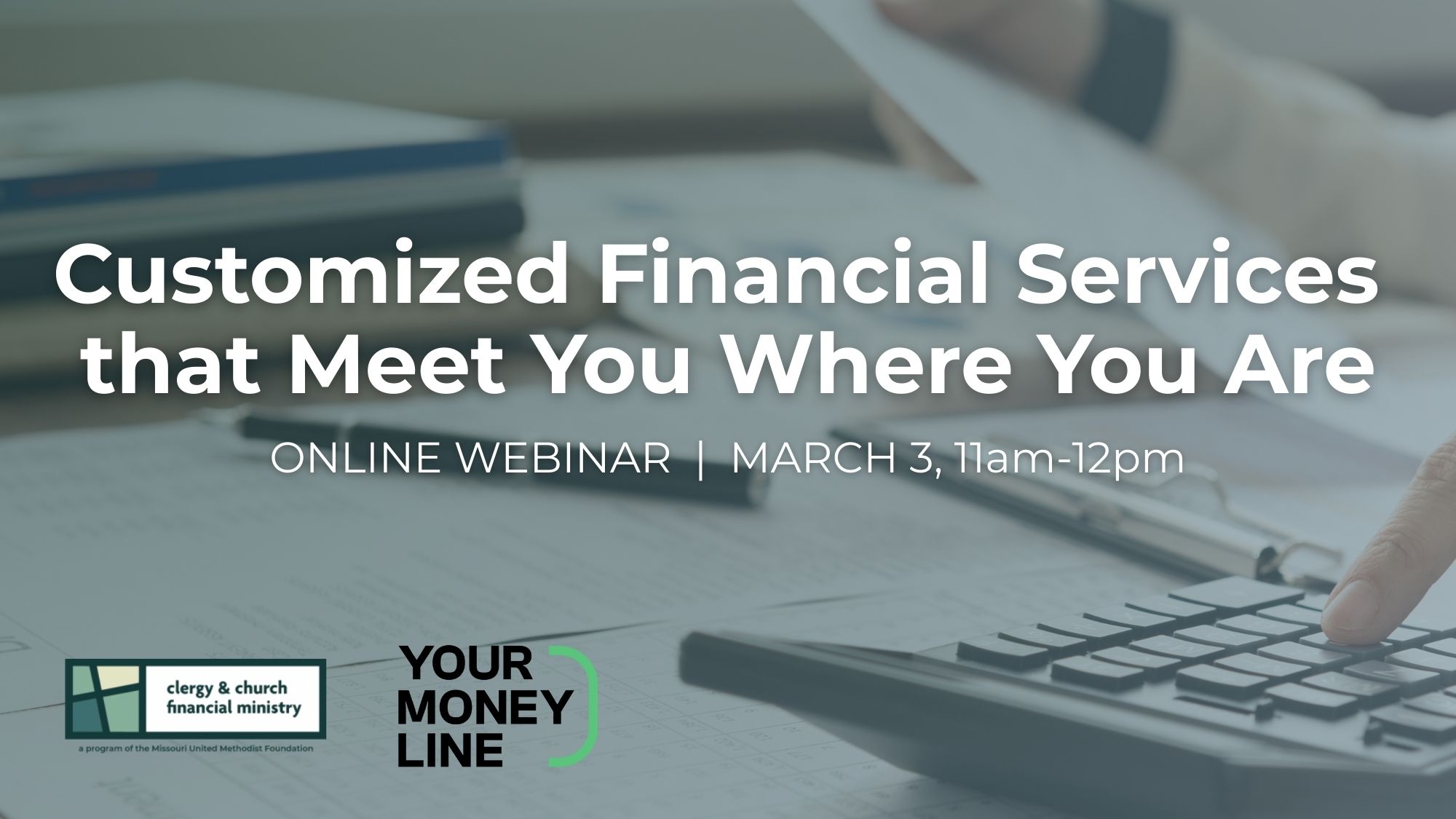 Customized Financial Services that Meet You Where You Are