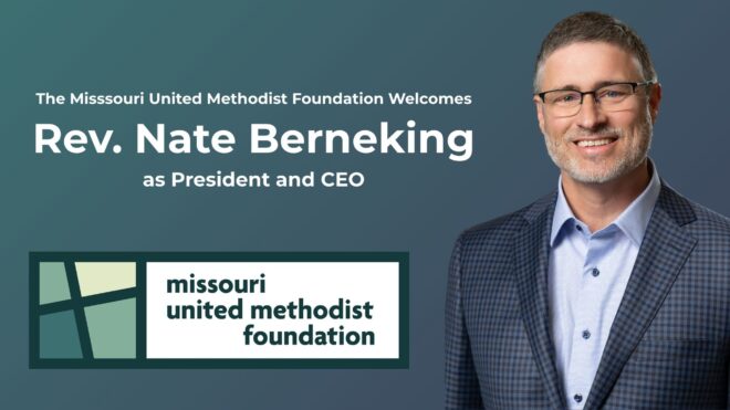 The Missouri United Methodist Foundation Welcomes Rev. Nate Berneking