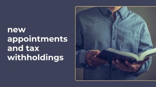 New Appointments and Tax Withholdings