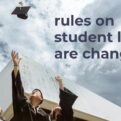 Rules on Student Loans are Changing